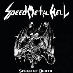 Speed Metal Hell : Speed of Death